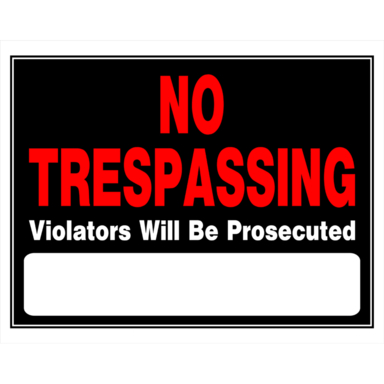 No Trespassing Sign 15X19"