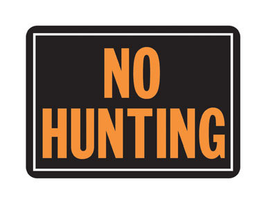 SIGN NO HUNT AL 10X14"