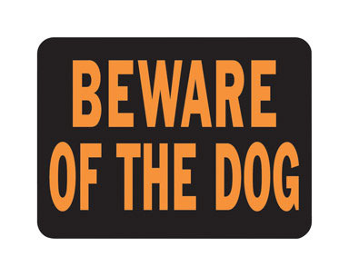 SIGN BEWARE OF DOG