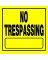 Hillman English Yellow No Trespassing Sign 11 in. H X 11 in. W