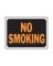 Sign No Smoke9x12" Plstc