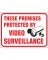 SIGN VIDEO SURVEILLANCE