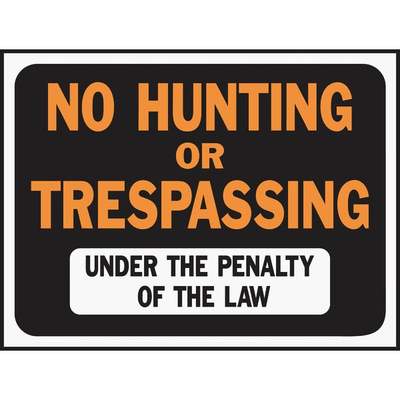 9x12 No Hunting Trespassing Sign