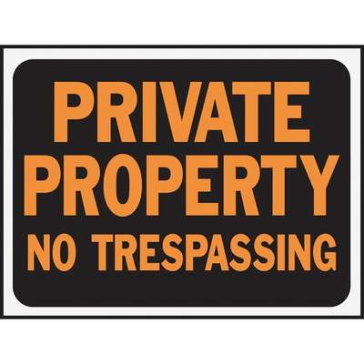 9X12 PVT PROP NOTRS SIGN