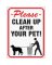 CLEAN UP AFTER PET SIGN
