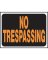 NO TRESPASSING SIGN 9x12