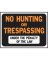 9X12 HUNTNG/TRESPSS SIGN