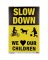 SLOW CHILD SIGN