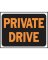 9X12 PRIVATE DRIVE SIGN