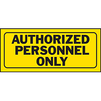 SIGN AUTHORIZED PERSONNEL ONLY