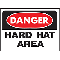 SIGN " HARD HAT AREA"    507