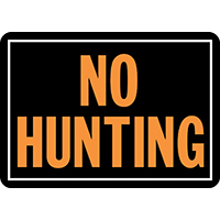 SIGN NO HUNTING 10X14IN ALUM