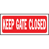 SIGN KEEP GATE CLOSED 6X14IN