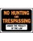 SIGN NO HUNTING/TRESPASSING