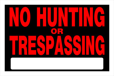 8x12 No Hunting/Trespassing