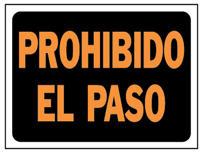 8.5x12 Prohib Paso Sign