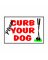 Sign Please Curb Your Dog 8x12