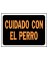 8.5x12 Cuid Perro Sign