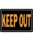 10x14 ALU Keep Out Sign