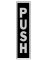 2x8 BLK Push Sign