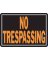 10x14 No Trespass Sign