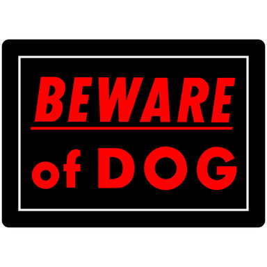 Beware Dog Sign 10x14"