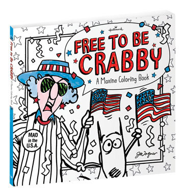 FREE TO BE CRABBY-MAXINE