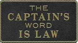 "CAPTAIN'S WORD..." FUN PLAQUE