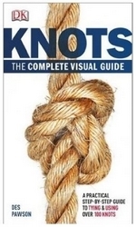 KNOTS THE COMPLETE VISUAL GUIDE