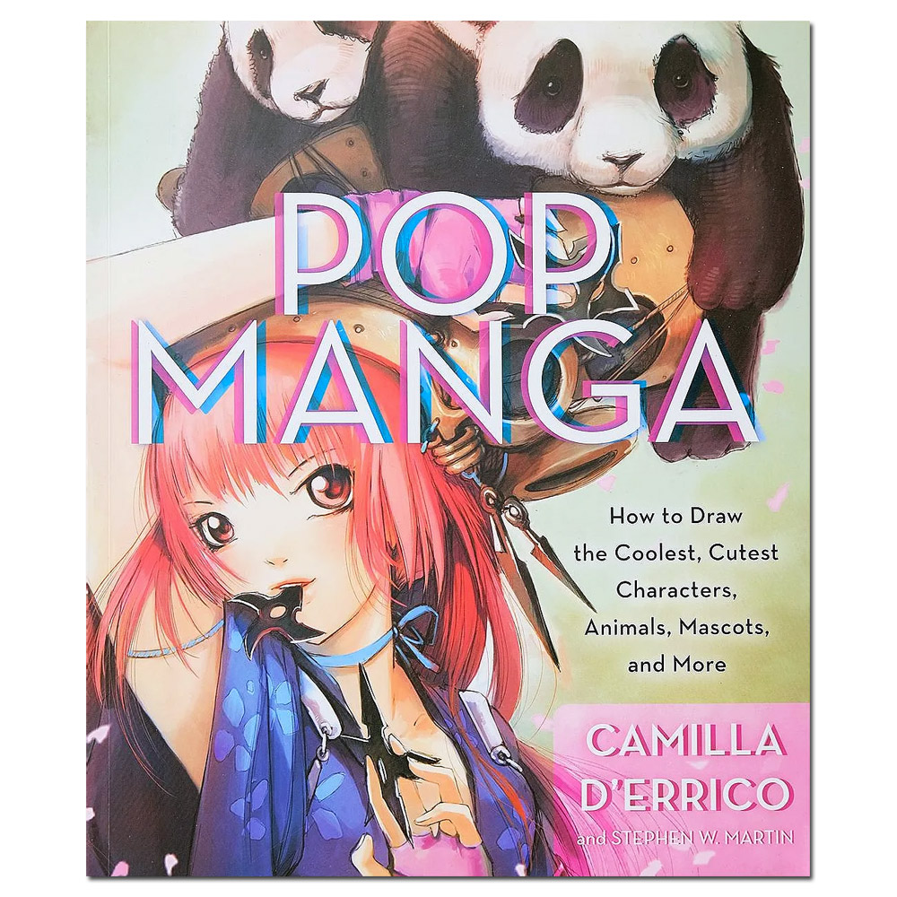 Pop Manga: How to Draw the Coolest, Cutest Characters, Animals, Mascots,  and More