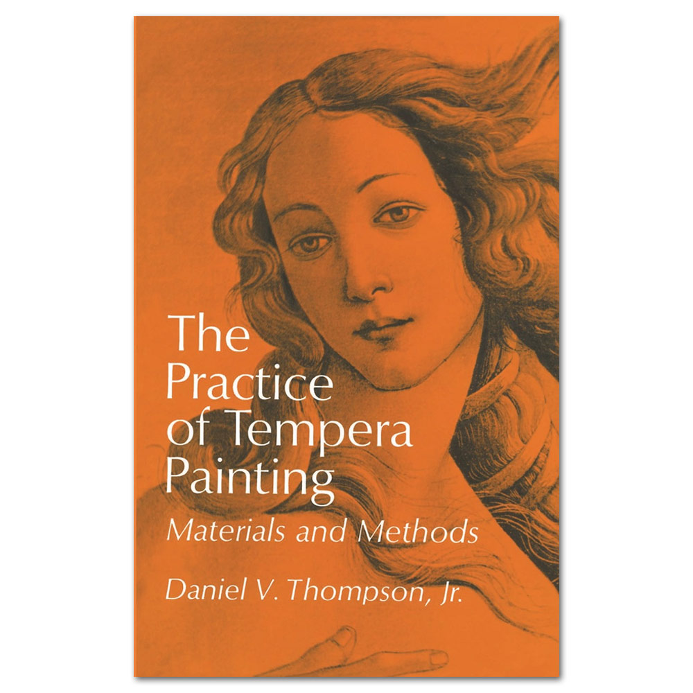 The Practice of Tempera Painting: Materials and Methods