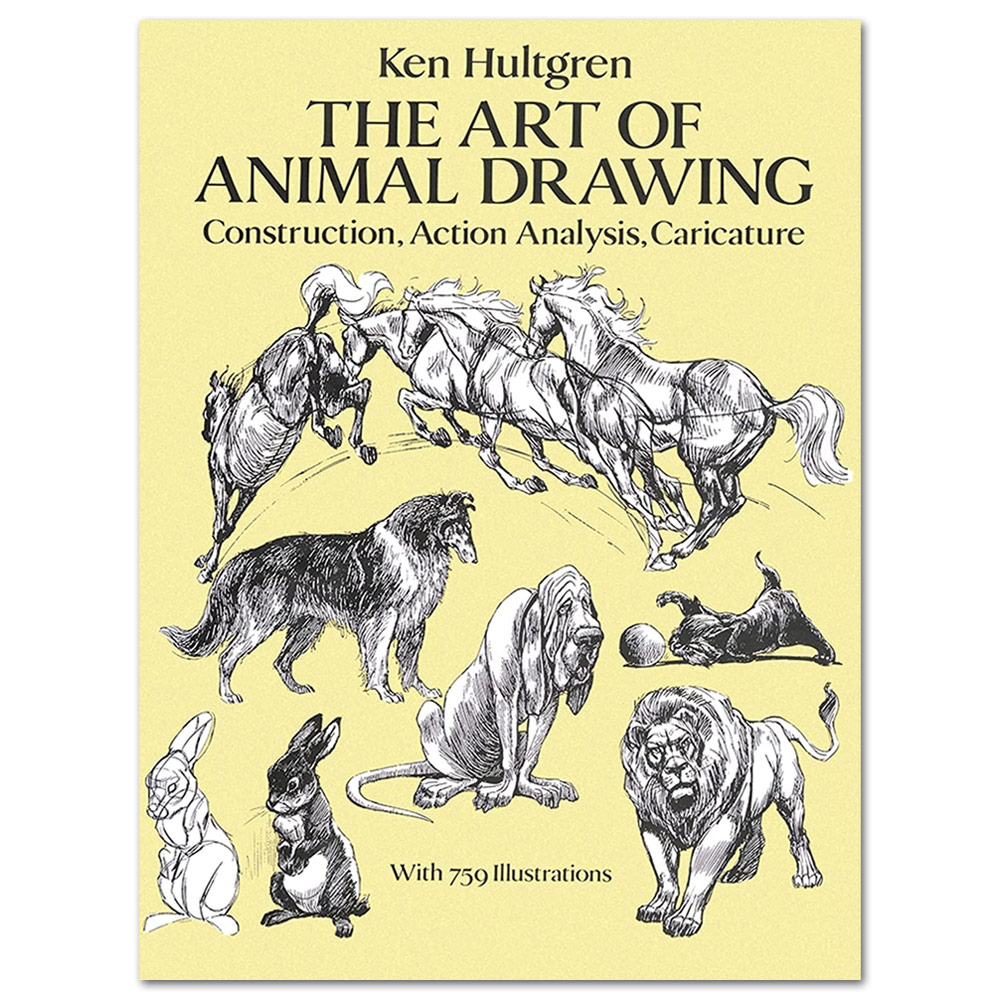 The Art of Animal Drawing: Construction, Action Analysis, Caricature