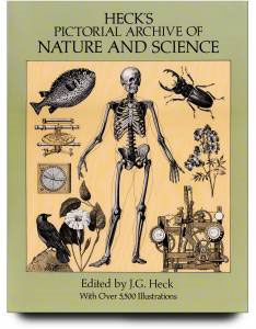 Heck's Pictorial Archive of Nature and Science: With Over 5,500