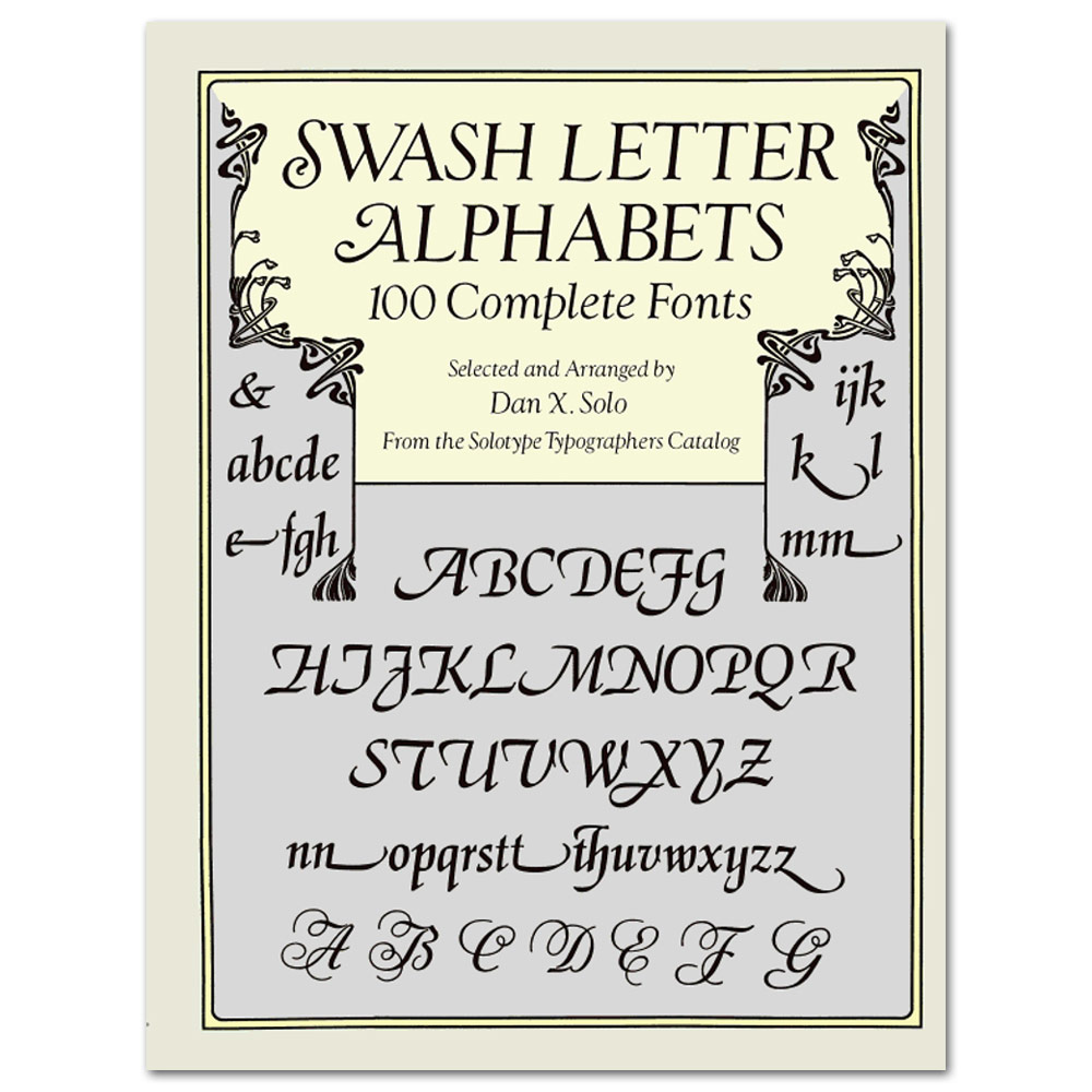 Swash Letter Alphabets: 100 Complete Fonts