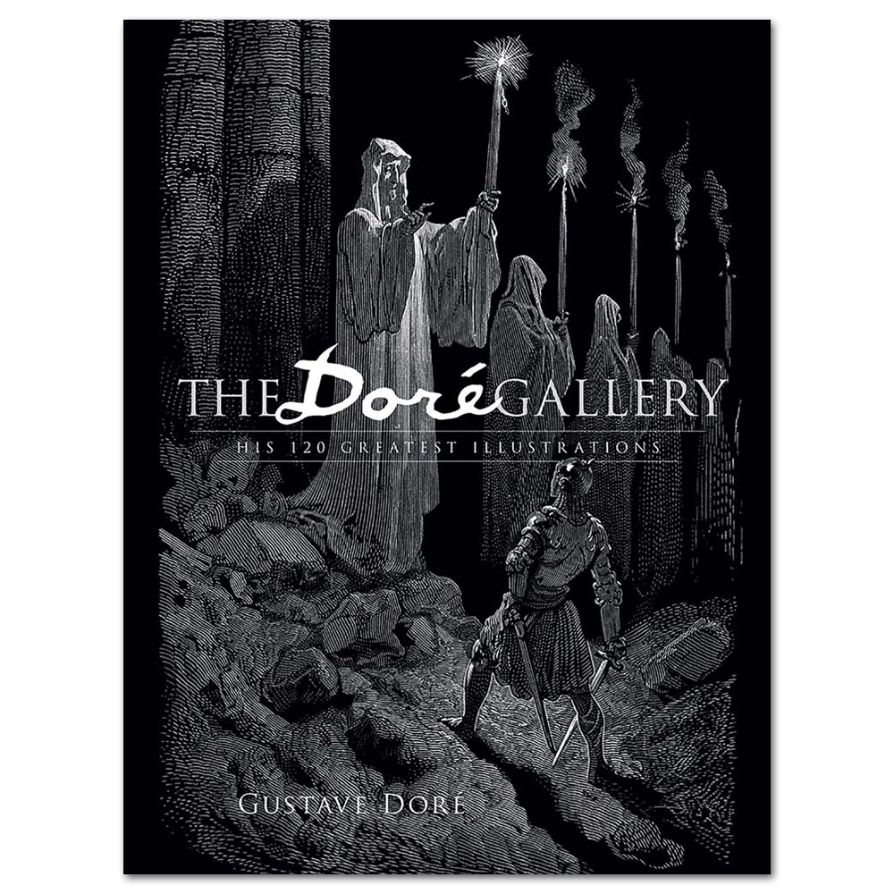 The Dore Gallery: His 120 Greatest Illustrations