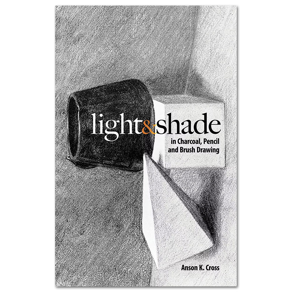 Light and Shade in Charcoal, Pencil and Brush Drawing