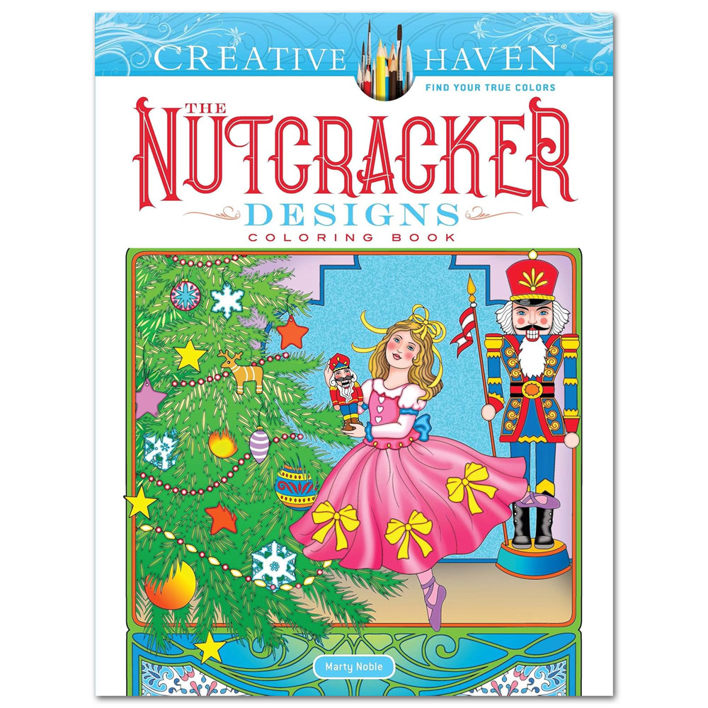 Creative Haven the Nutcracker Designs Coloring Book