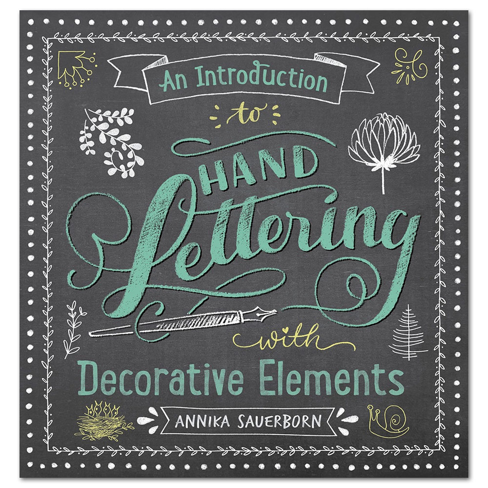 An Introduction to Hand Lettering with Decorative Elements