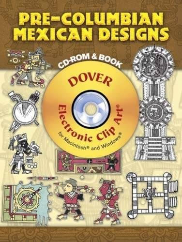 Dover Pre-Columbian Mexican Designs [With CDROM]