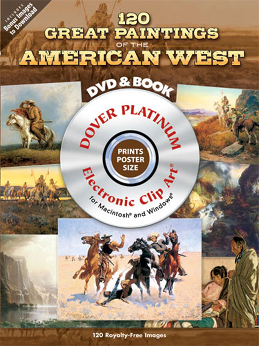 Dover 120 Great Paintings of the American West [With DVD]