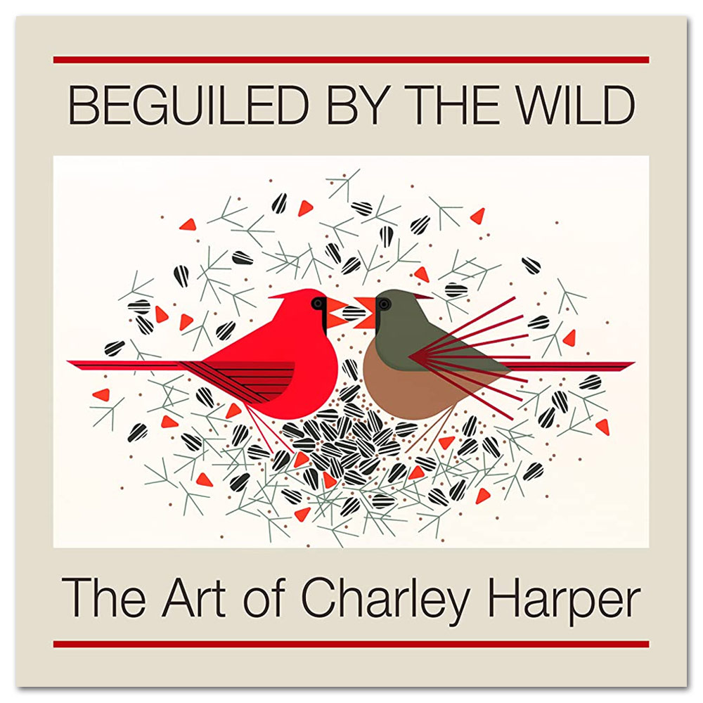 Beguiled by the Wild: The Art of Charley Harper