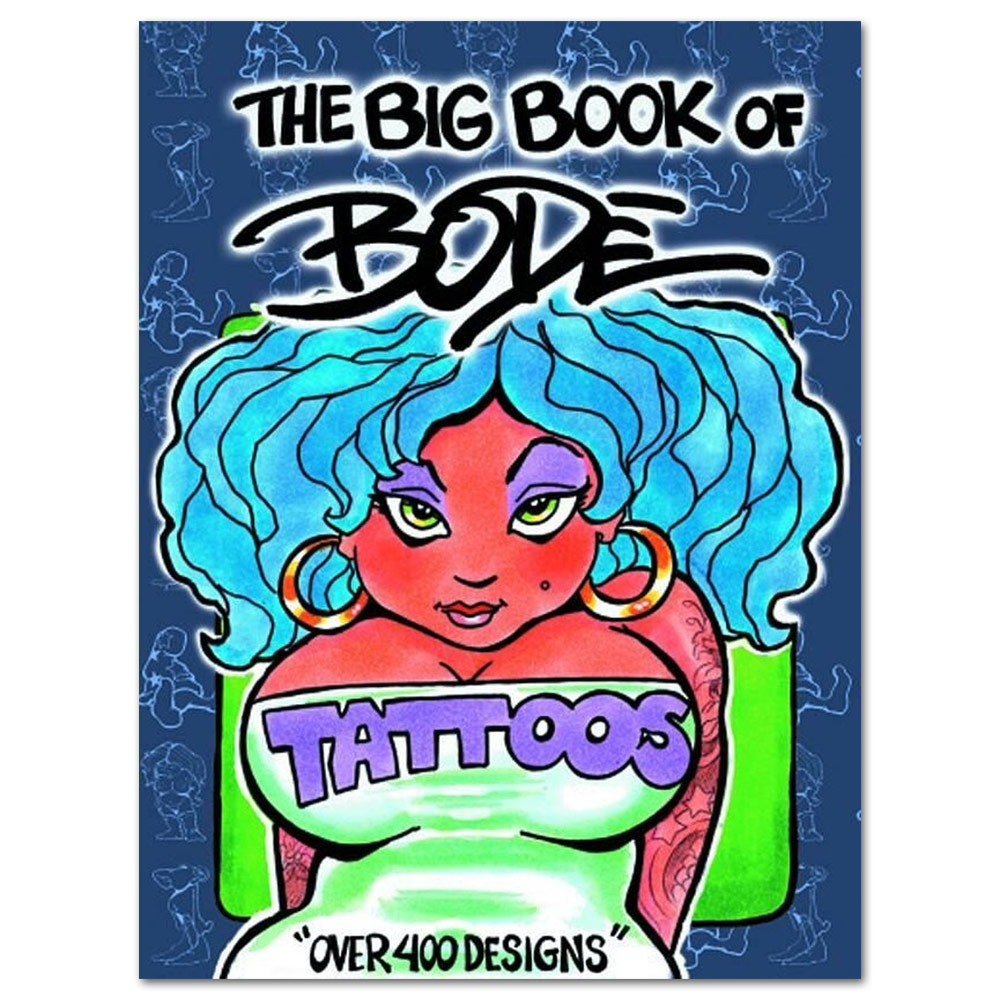 The Big Book of Bode Tattoos