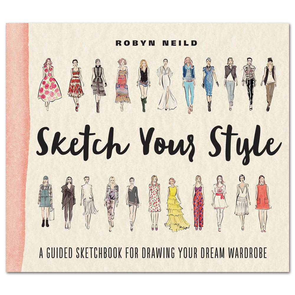Sketch Your Style: A Guided Sketchbook for Drawing Your Dream Wardrobe