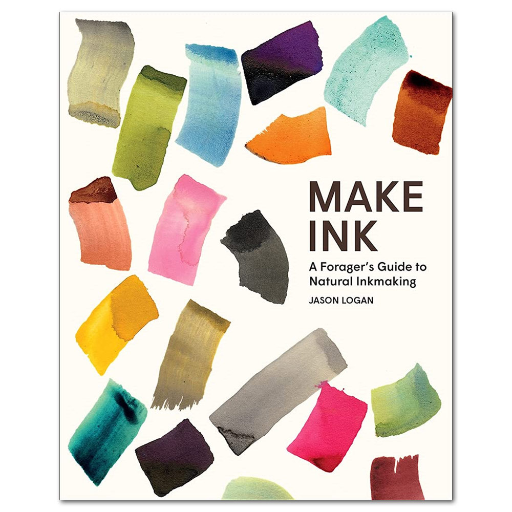 Make Ink: A Forager's Guide to Natural Inkmaking
