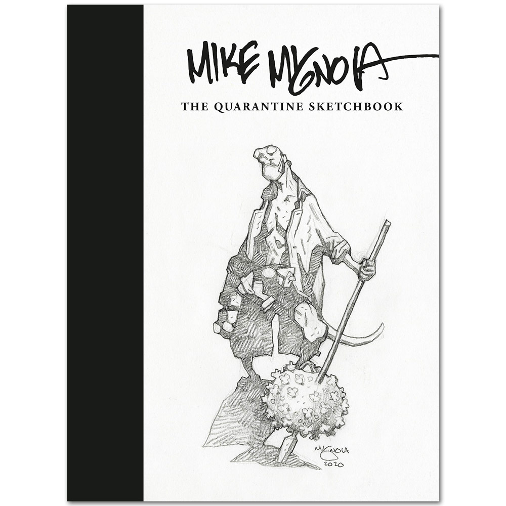Mike Mignola: The Quarantine Sketchbook