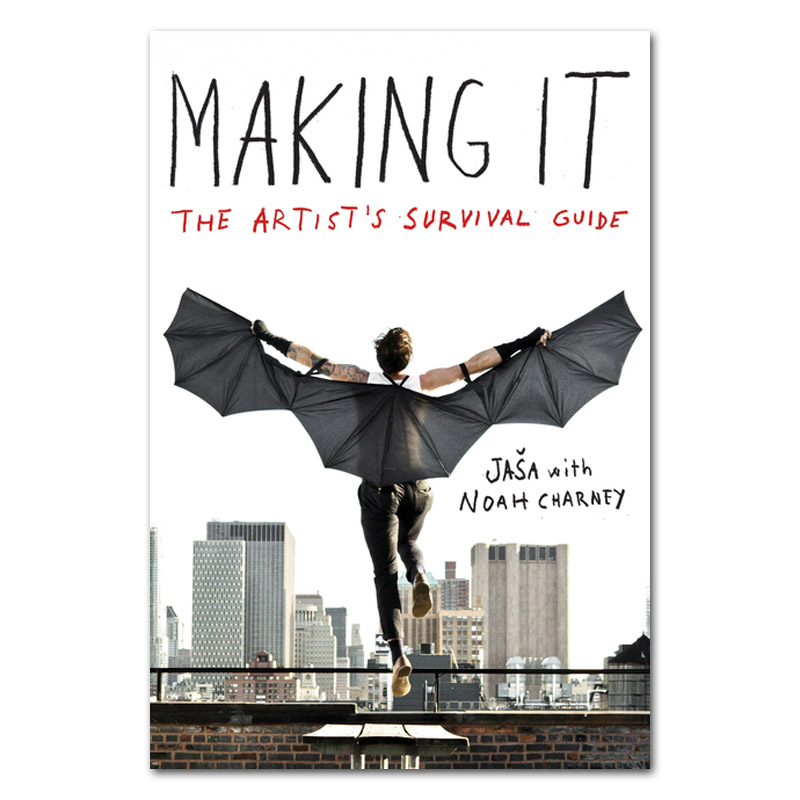 Making It: The Artist's Survival Guide