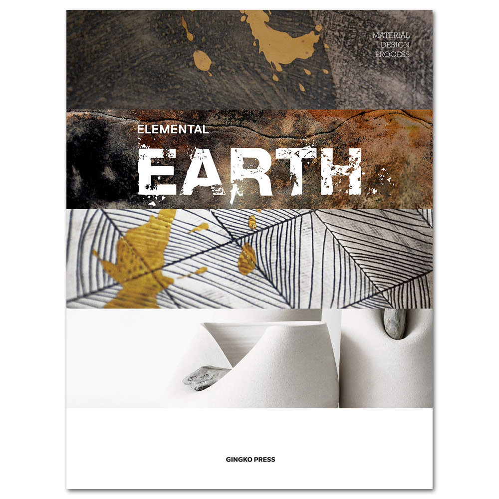 Material Design Process: Elemental Earth