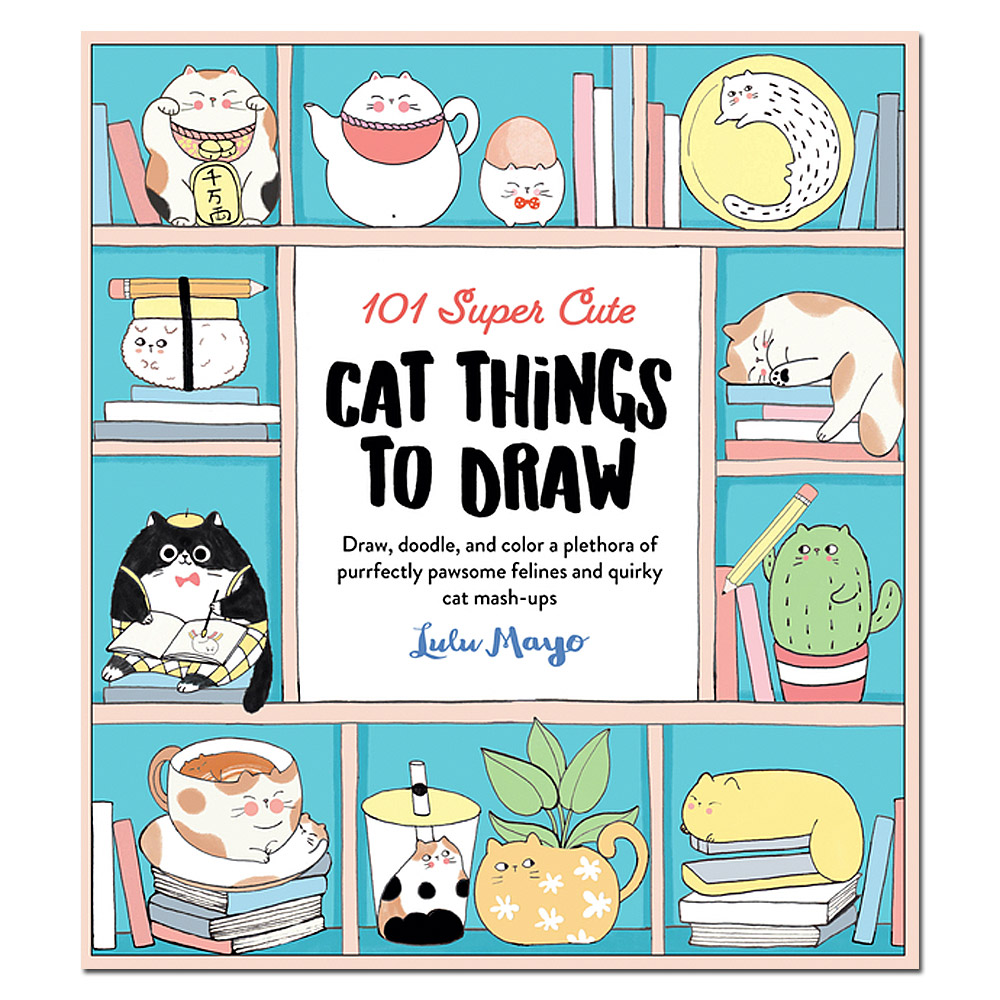 101 Super Cute Things to Draw