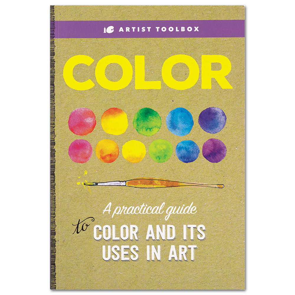 Artist Toolbox: Color: A Practical Guide to Color and Its Uses in Art