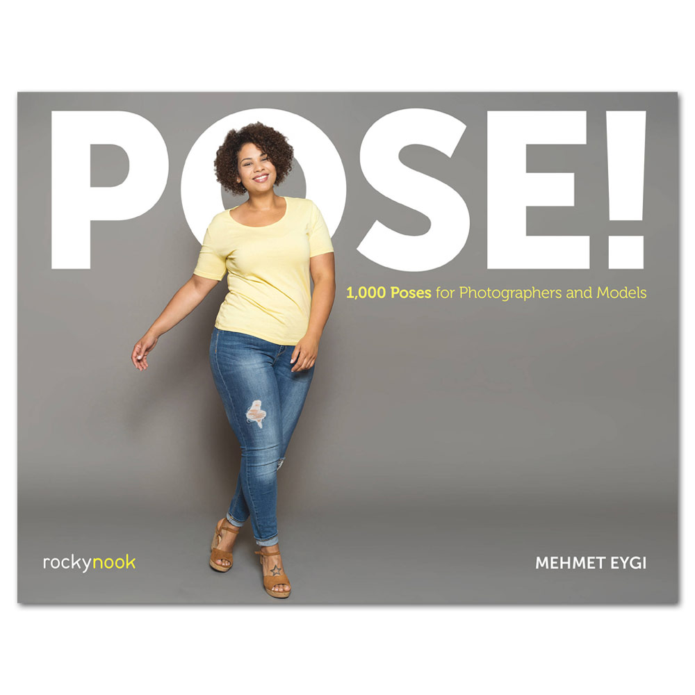 Pose!: 1,000 Poses for Photographers and Models